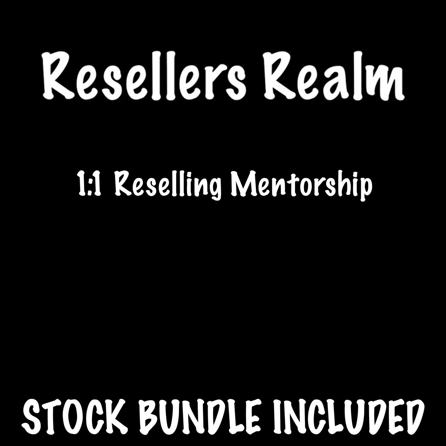 1:1 Reseller Mentorship (WITH STOCK)